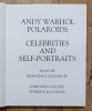 Andy Warhol Polaroids: Celebrities and Self-Portraits